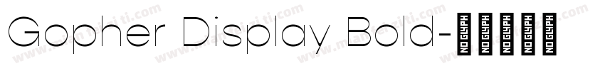Gopher Display Bold字体转换
